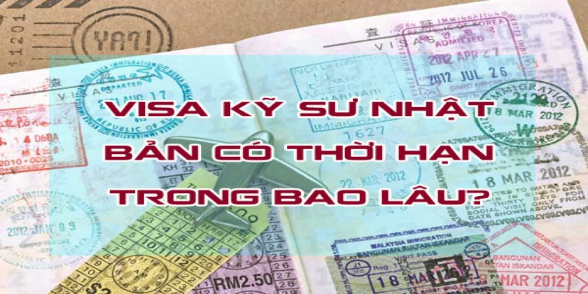 Visa kỹ sư Nhật Bản có thời hạn trong bao lâu?